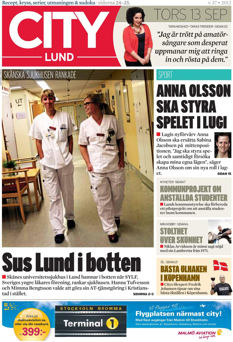 SPORT ANNA OLSSON SKA STYRA SPELET I LUGI Lugis nyförvärv Anna Olsson ska ersätta Sabina Jacobsen på mittenpositionen.