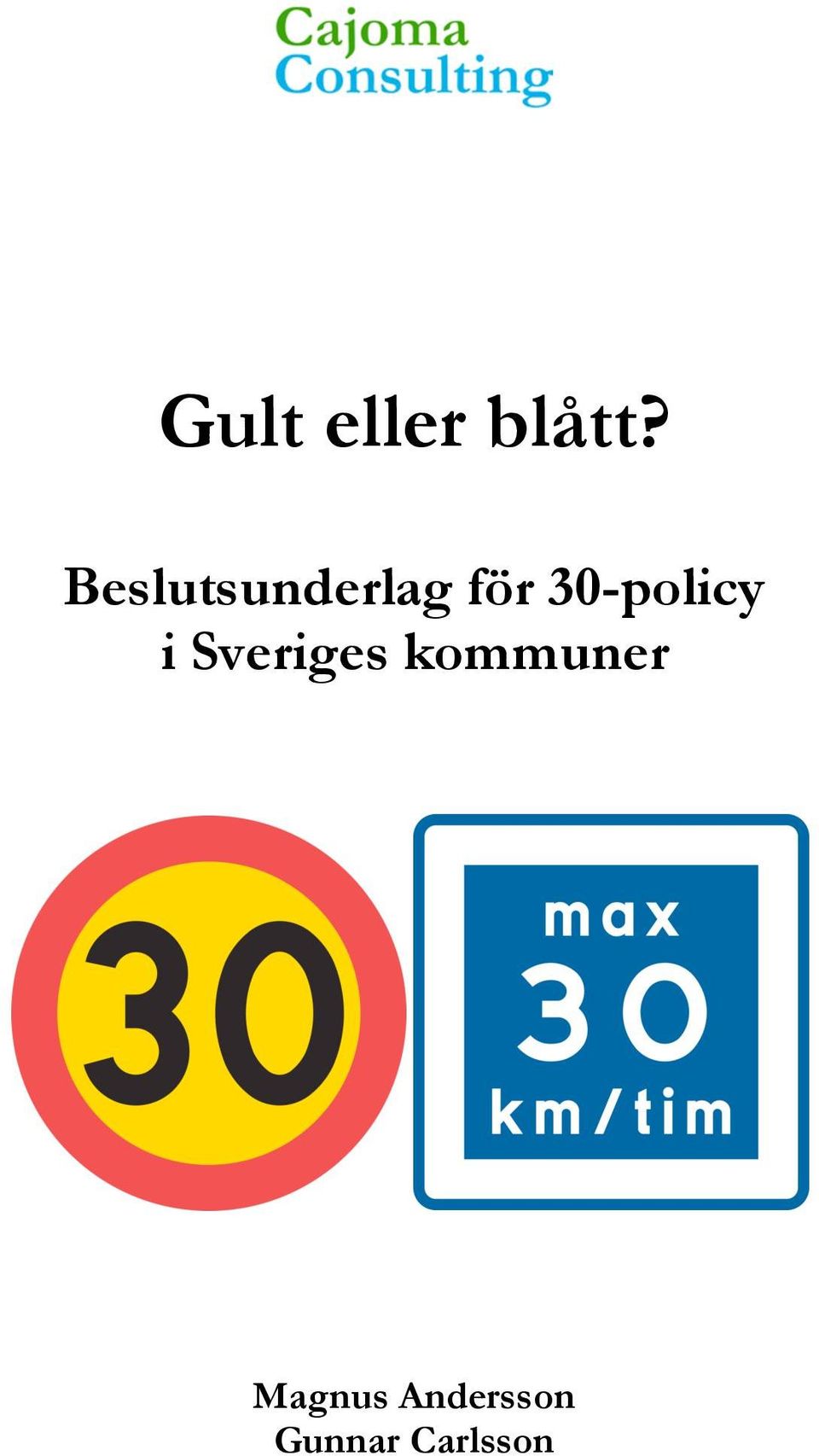 30-policy i Sveriges