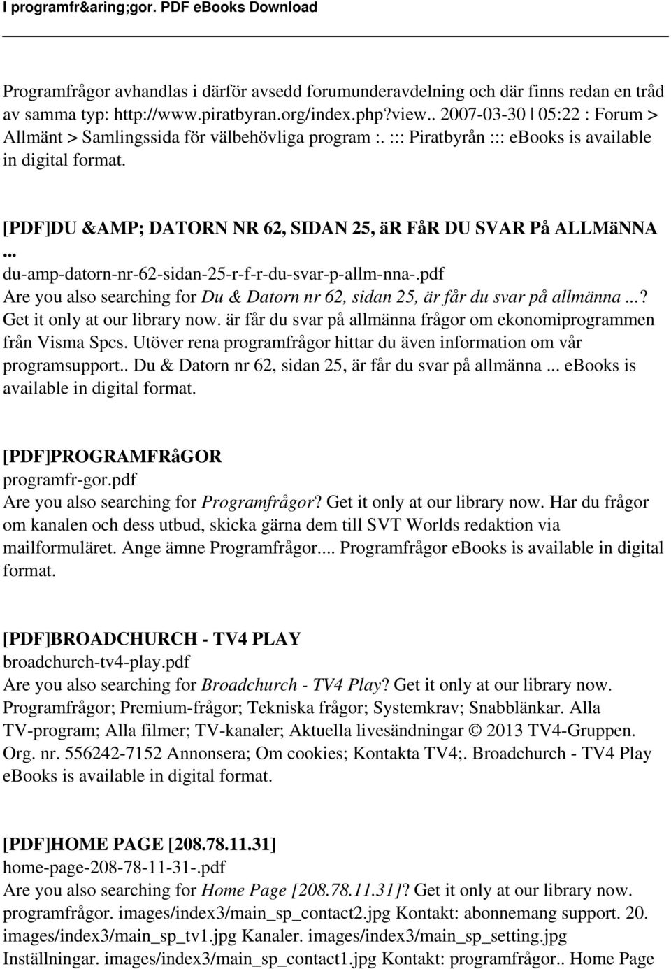 [PDF]DU &AMP; DATORN NR 62, SIDAN 25, är FåR DU SVAR På ALLMäNNA... du-amp-datorn-nr-62-sidan-25-r-f-r-du-svar-p-allm-nna-.