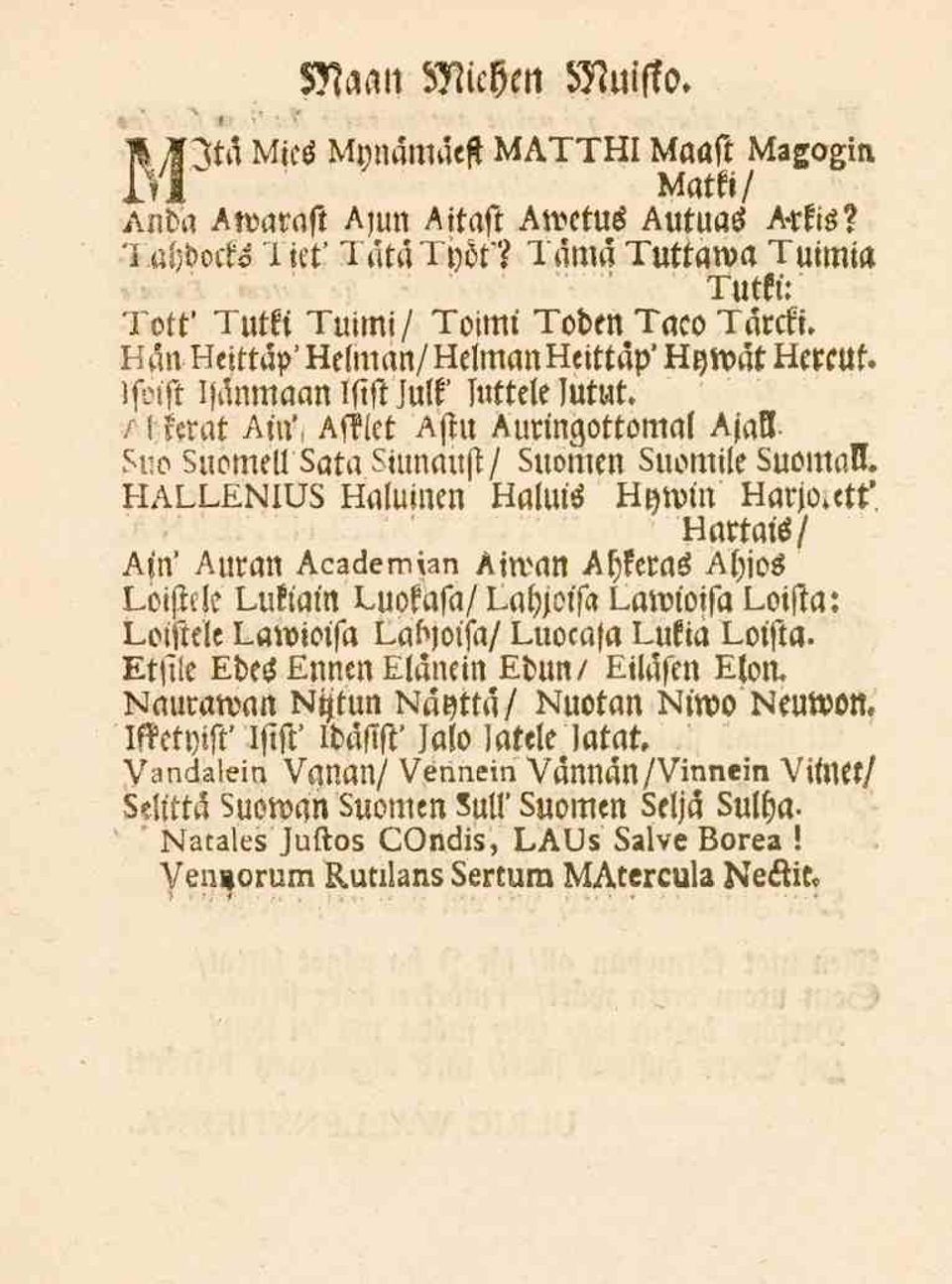 /hkerat AuV, Astlet Astu Auringottomal Ajall suo 3uomellsataBiunaust/ Buomen 3uomile 3uomaV. HALLENIUS Mlumen ttaluls H^nrin ttarjo.ett' Uartms/ Ain' Auran Academian Attvan Ahkems Ahjos p.