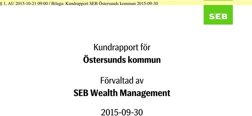 2015-09-30 Kundrapport för Östersunds