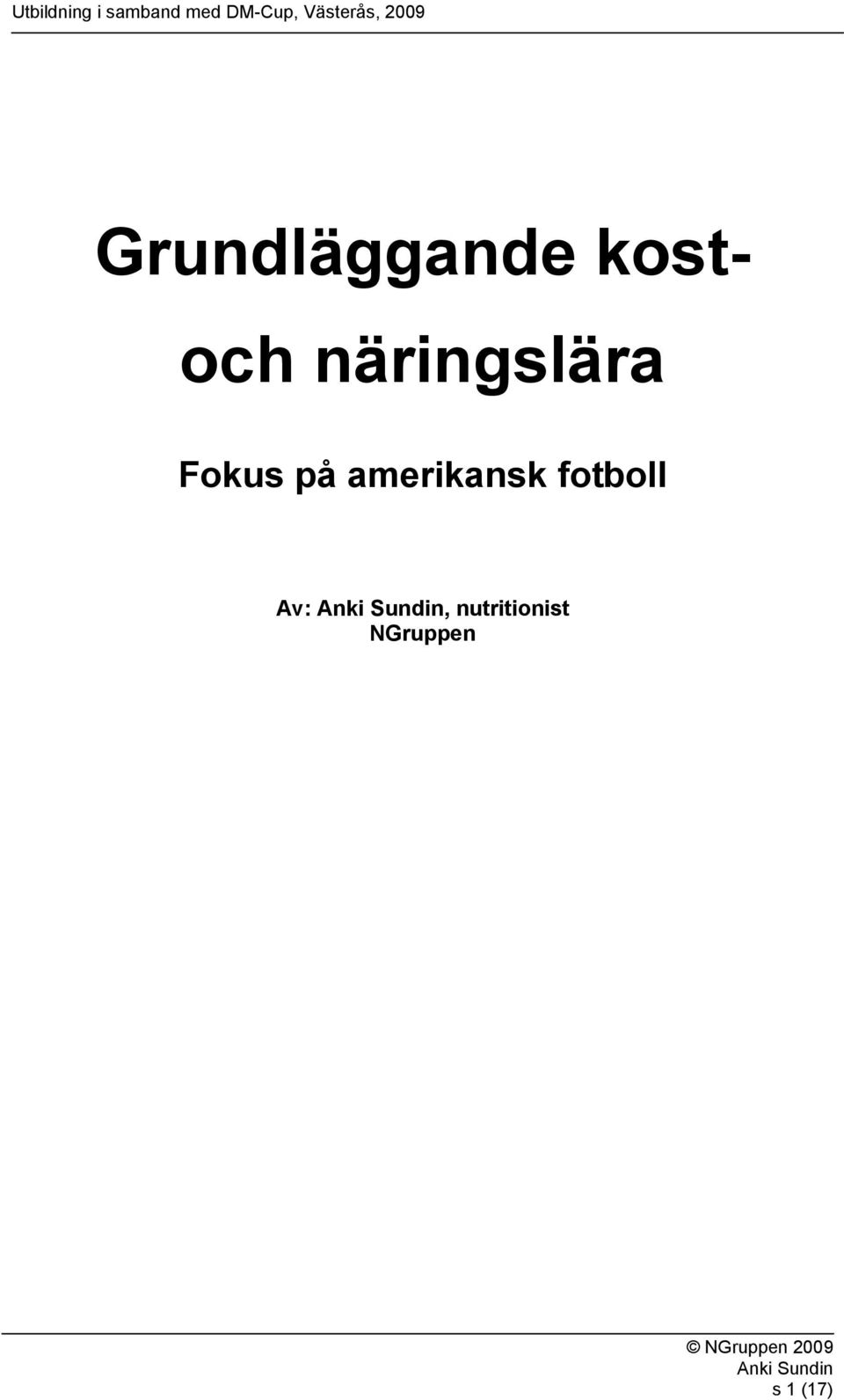 amerikansk fotboll Av:,