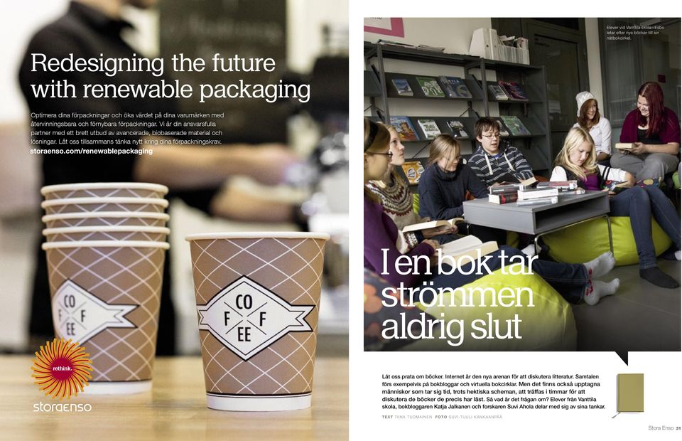 Vi är din ansvarsfulla partner med ett brett utbud av avancerade, biobaserade material och lösningar. Låt oss tillsammans tänka nytt kring dina förpackningskrav.
