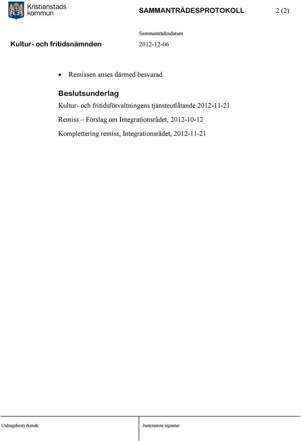 tjänsteutlåtande 2012-11-21 Remiss Förslag om