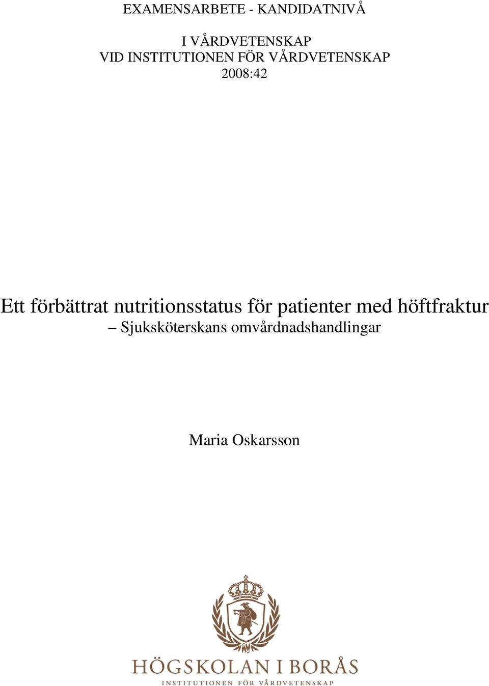 förbättrat nutritionsstatus för patienter med