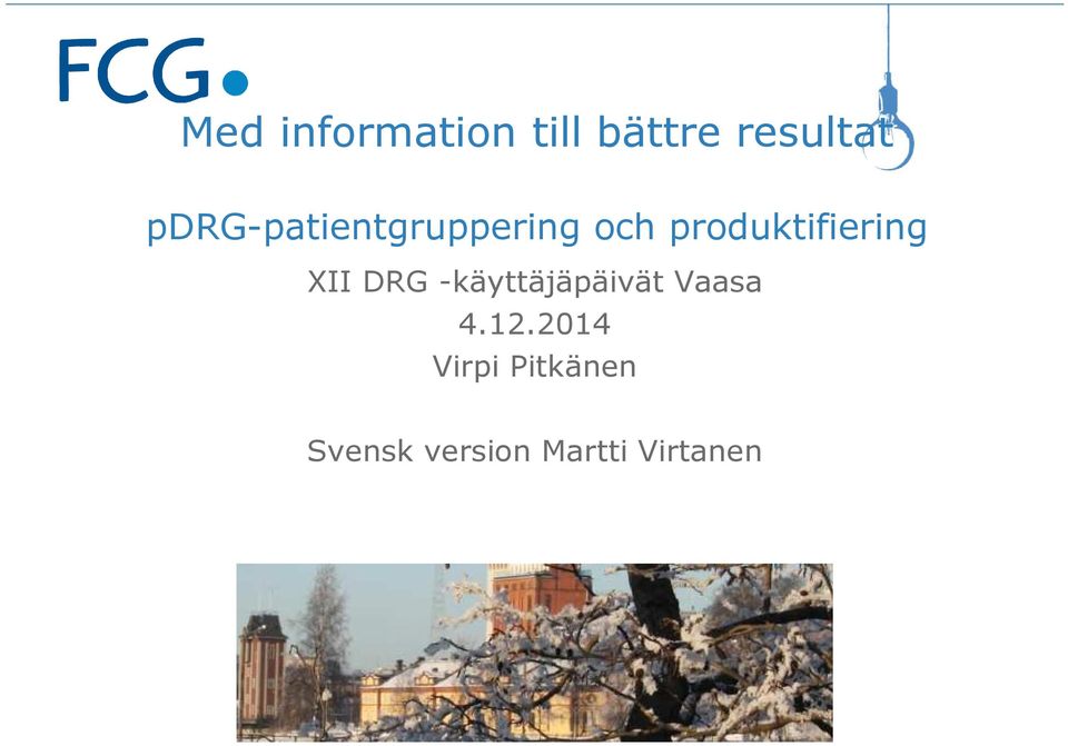 produktifiering XII DRG -käyttäjäpäivät