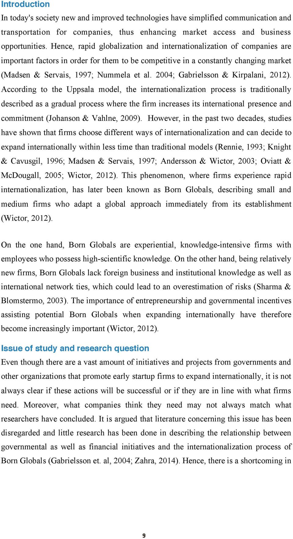 2004; Gabrielsson & Kirpalani, 2012).