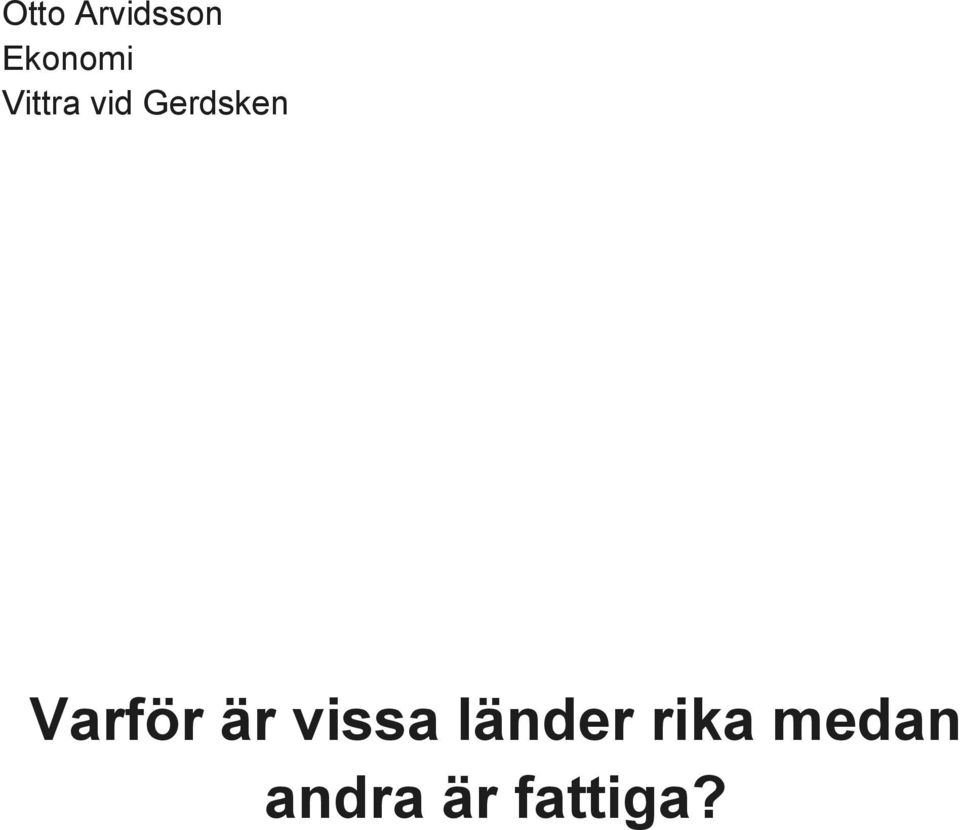 Varför är vissa länder