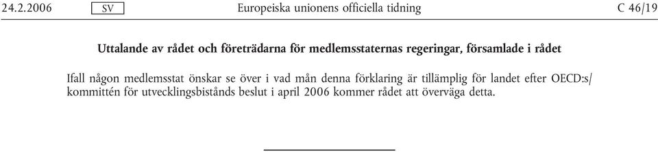 vad mån denna förklaring är tillämplig för landet efter OECD:s/ kommittén