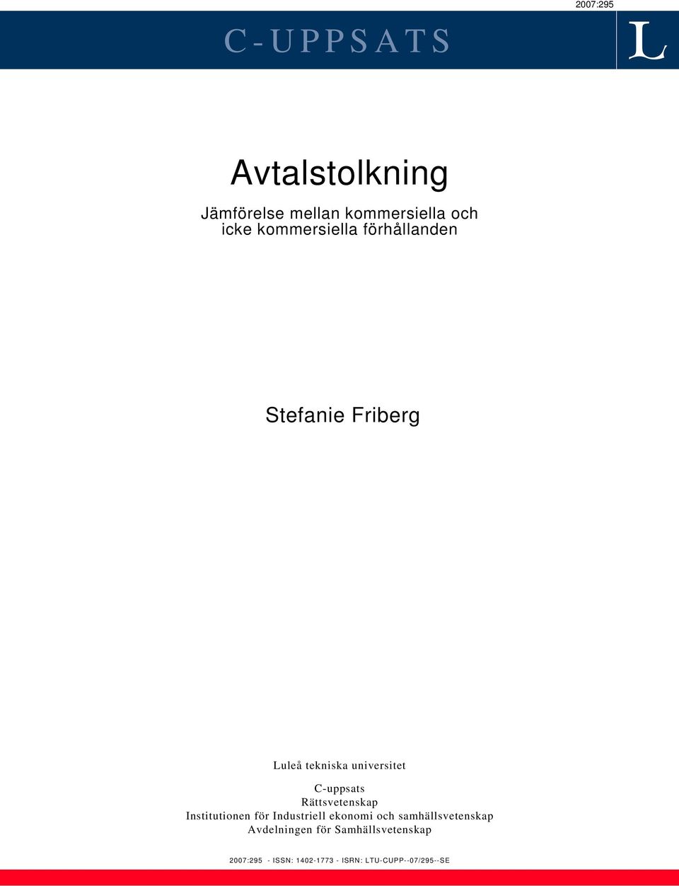 Rättsvetenskap Institutionen för Industriell ekonomi och samhällsvetenskap