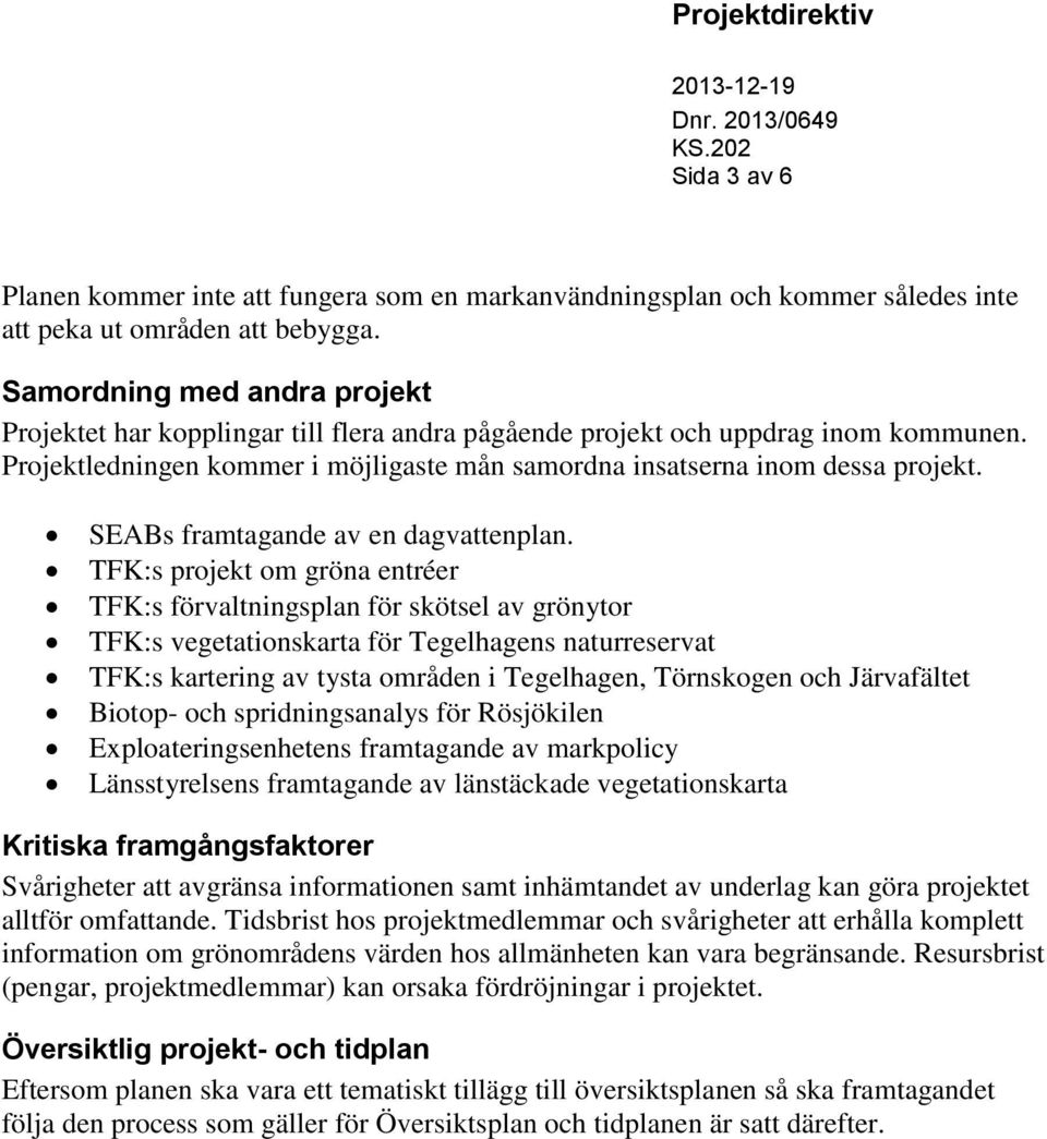 SEABs framtagande av en dagvattenplan.