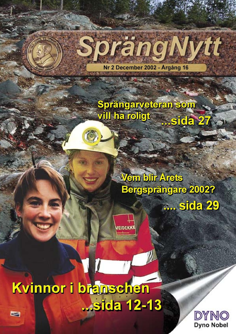 ..sida 27 Vem blir Årets Bergsprängare 2002?