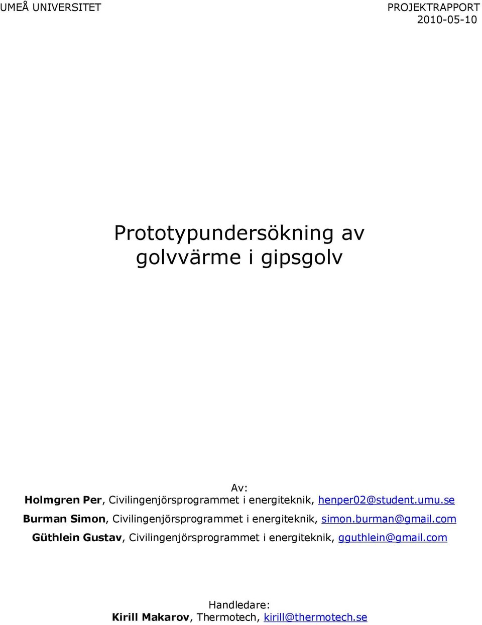 se Burman Simon, Civilingenjörsprogrammet i energiteknik, simon.burman@gmail.