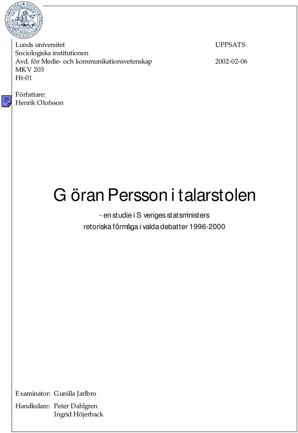 Olofsson Göran Persson i talarstolen - en studie i Sveriges statsministers