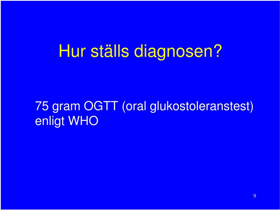 75 gram OGTT (oral