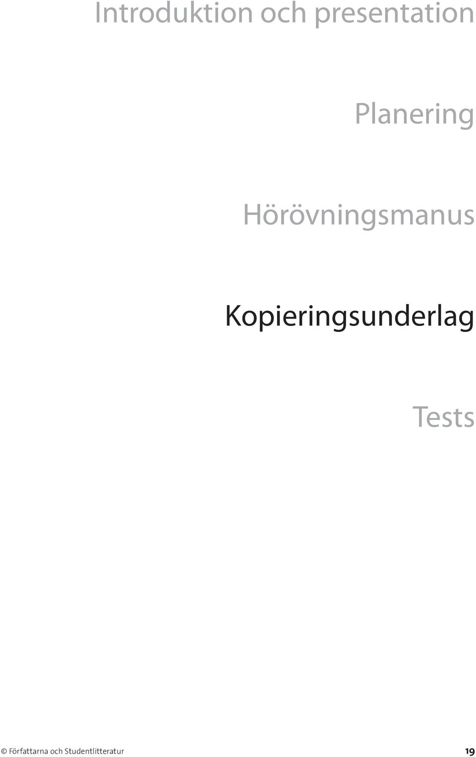 Kopieringsunderlag Tests