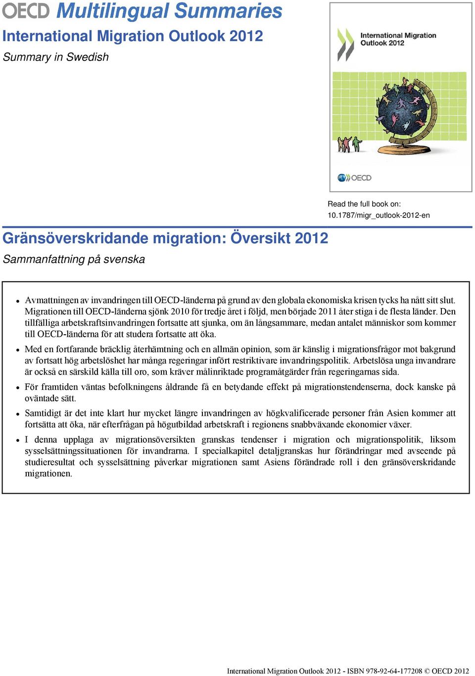 Migrationen till OECD-länderna sjönk 2010 för tredje året i följd, men började 2011 åter stiga i de flesta länder.