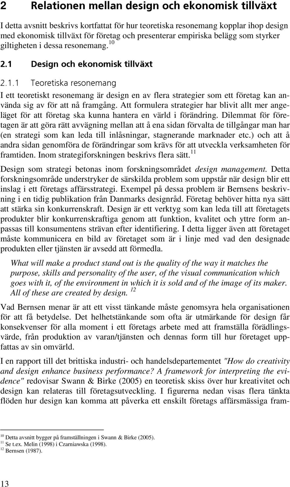 Att formulera strategier har blivit allt mer angeläget för att företag ska kunna hantera en värld i förändring.