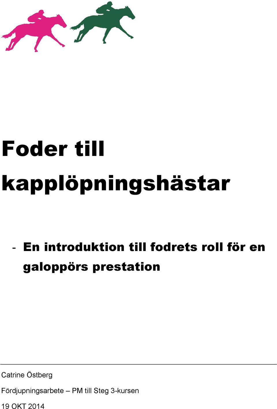 galoppörs prestation Catrine Östberg