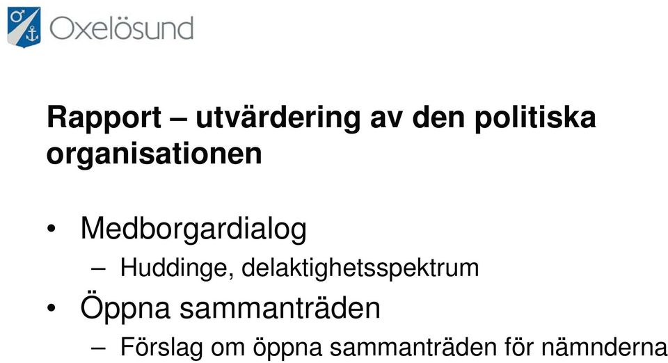 delaktighetsspektrum Öppna sammanträden