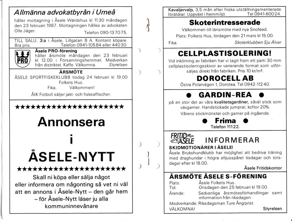 3:a i ra pris Skoterintresserade Välkommen till länsmöte med nya Snofeed. Plats. Folkets Hus, lördagen den 21 mars kl 15 00 S kote rklu bbe n Siu Alva r F ika Telefon OgO-1 37075.