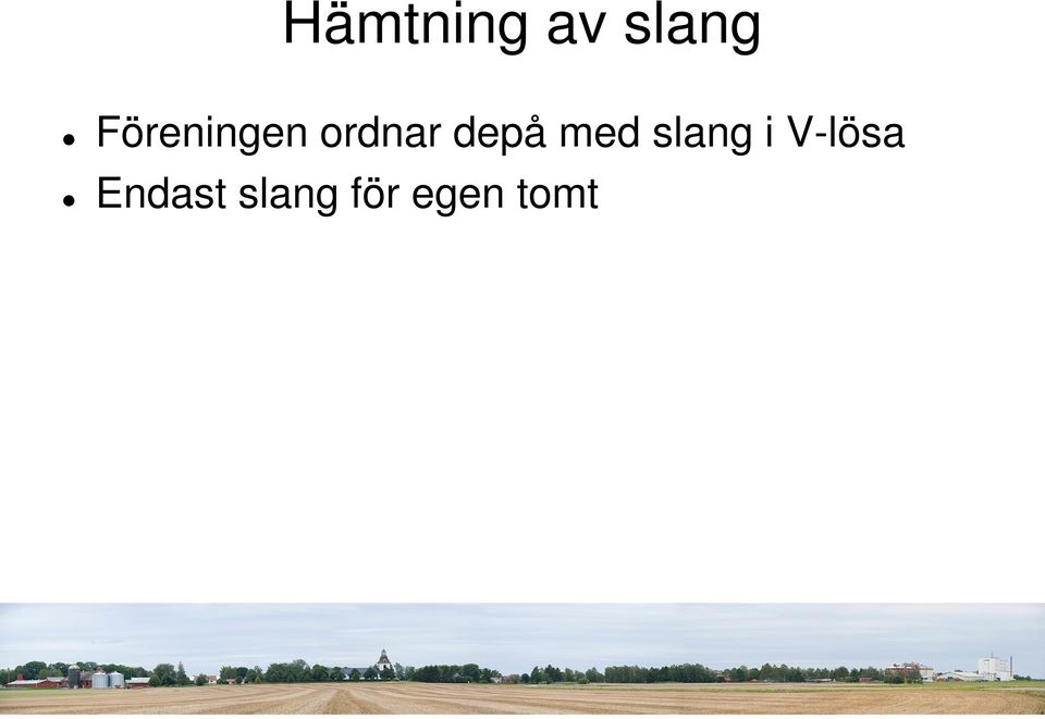 depå med slang i