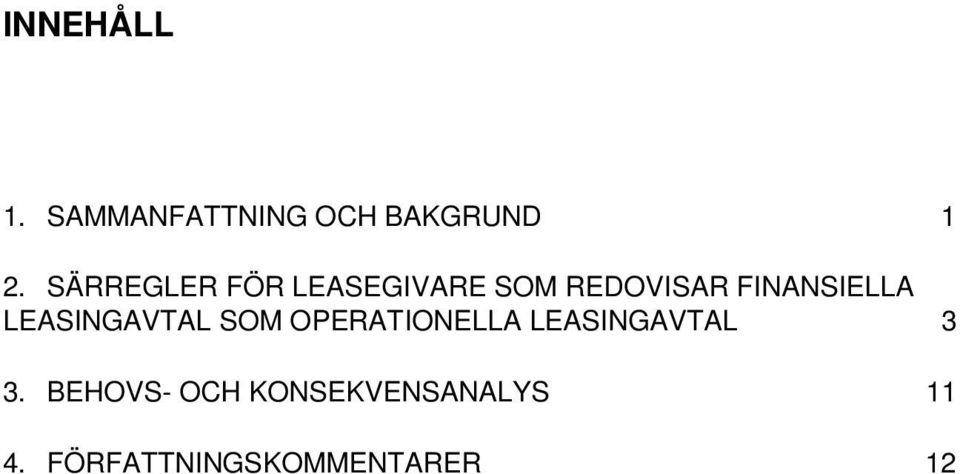 LEASINGAVTAL SOM OPERATIONELLA LEASINGAVTAL 3 3.