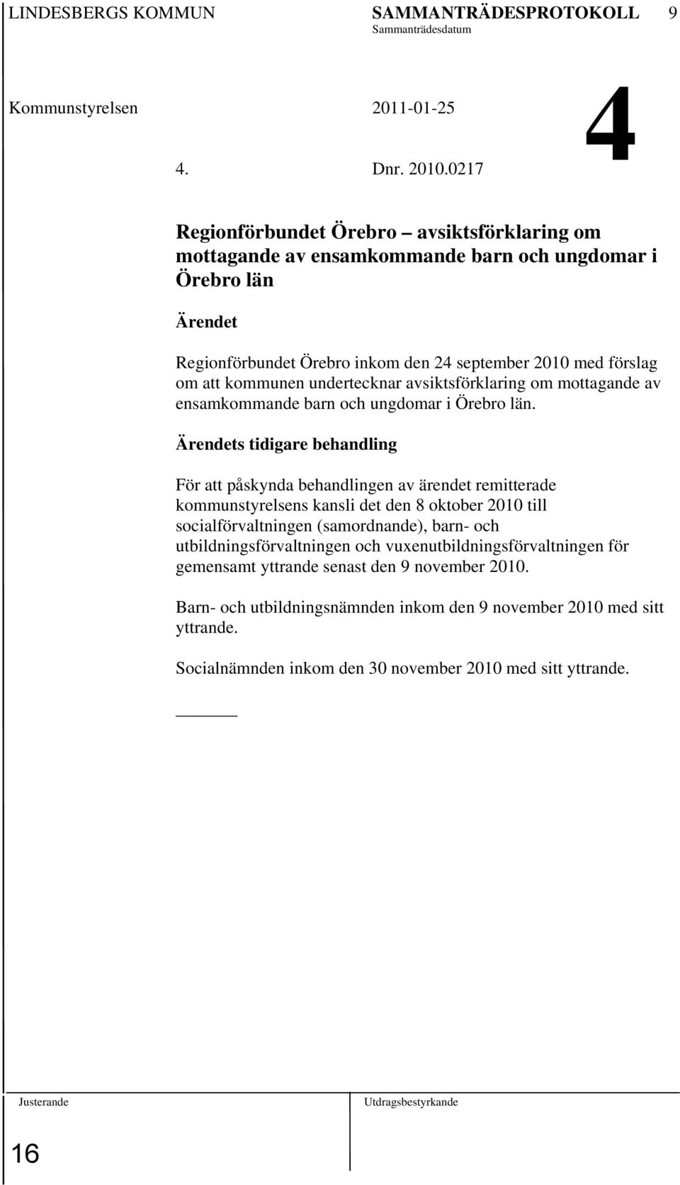 undertecknar avsiktsförklaring om mottagande av ensamkommande barn och ungdomar i Örebro län.