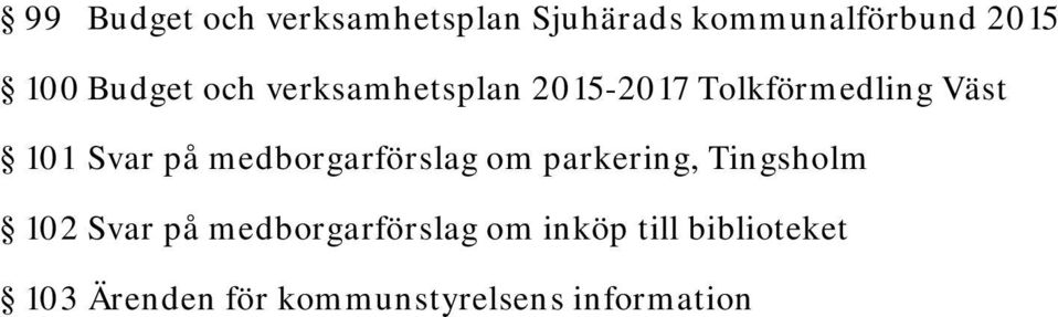 medborgarförslag om parkering, Tingsholm 102 Svar på