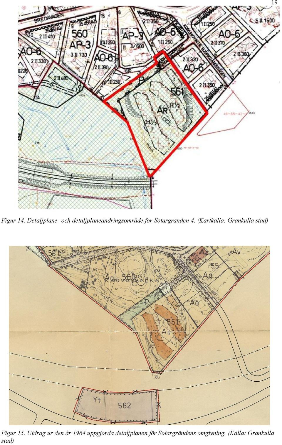 Sotargränden 4. (Kartkälla: Grankulla stad) Figur 15.