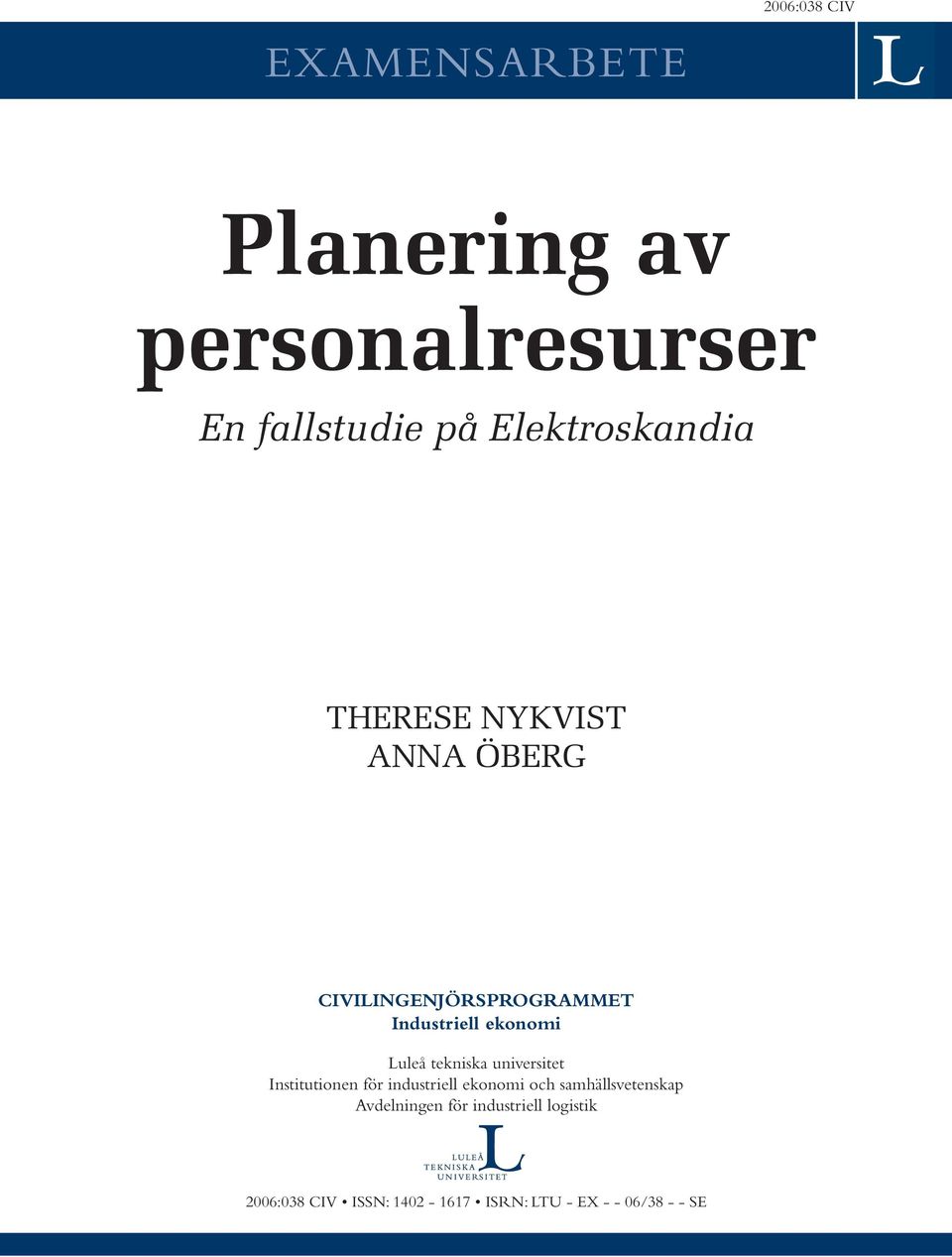 Luleå tekniska universitet Institutionen för industriell ekonomi och samhällsvetenskap