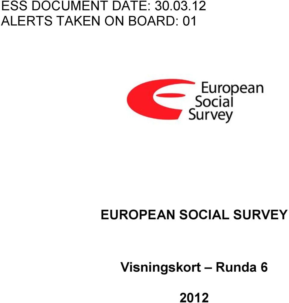 01 EUROPEAN SOCIAL SURVEY