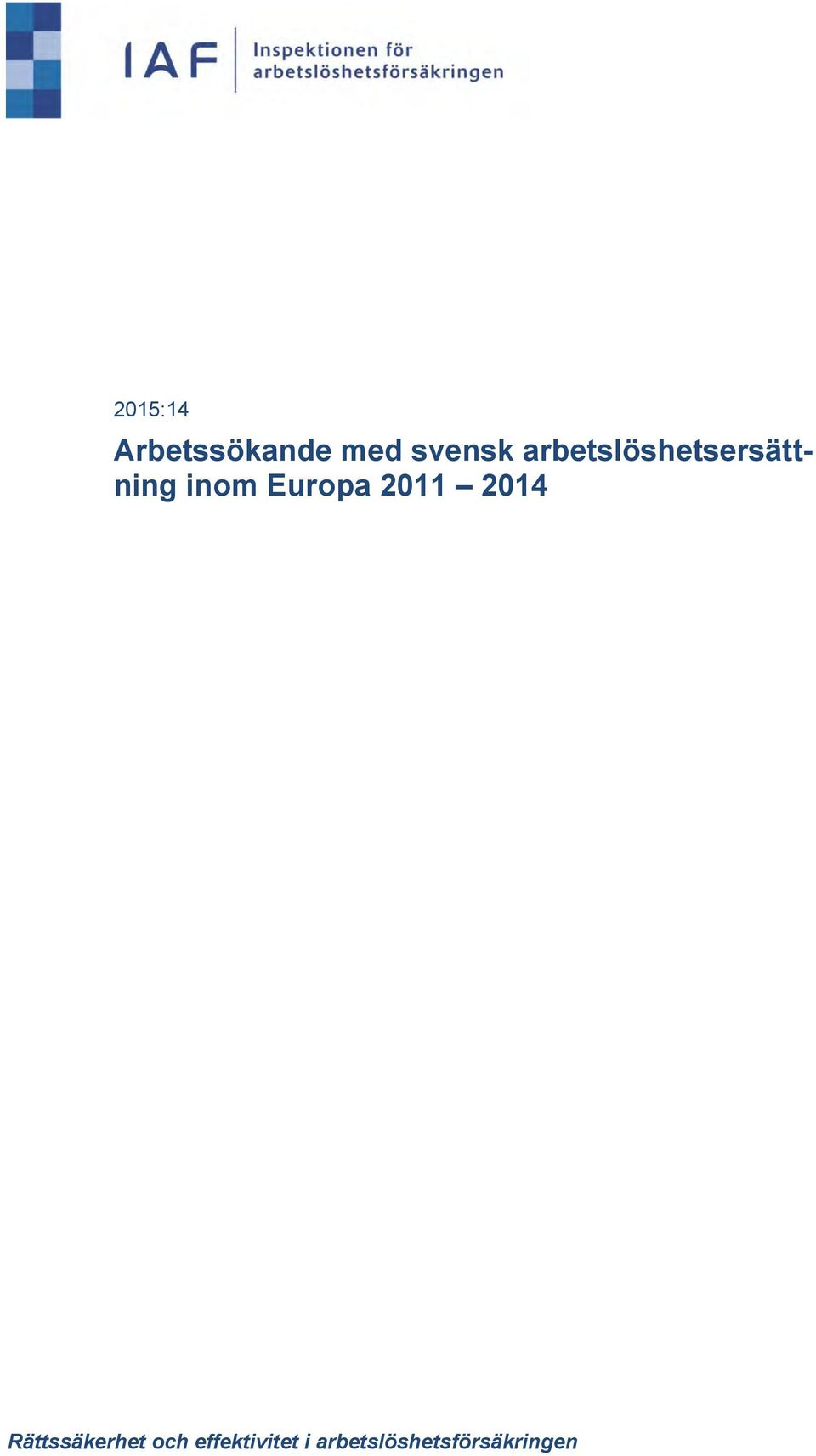 Europa 2011 2014 Rättssäkerhet och