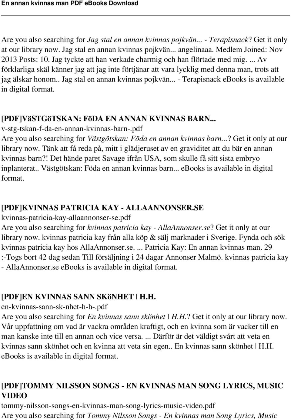 . Jag stal en annan kvinnas pojkvän - Terapisnack ebooks is available in digital format. [PDF]VäSTGöTSKAN: FöDA EN ANNAN KVINNAS BARN v-stg-tskan-f-da-en-annan-kvinnas-barn-.