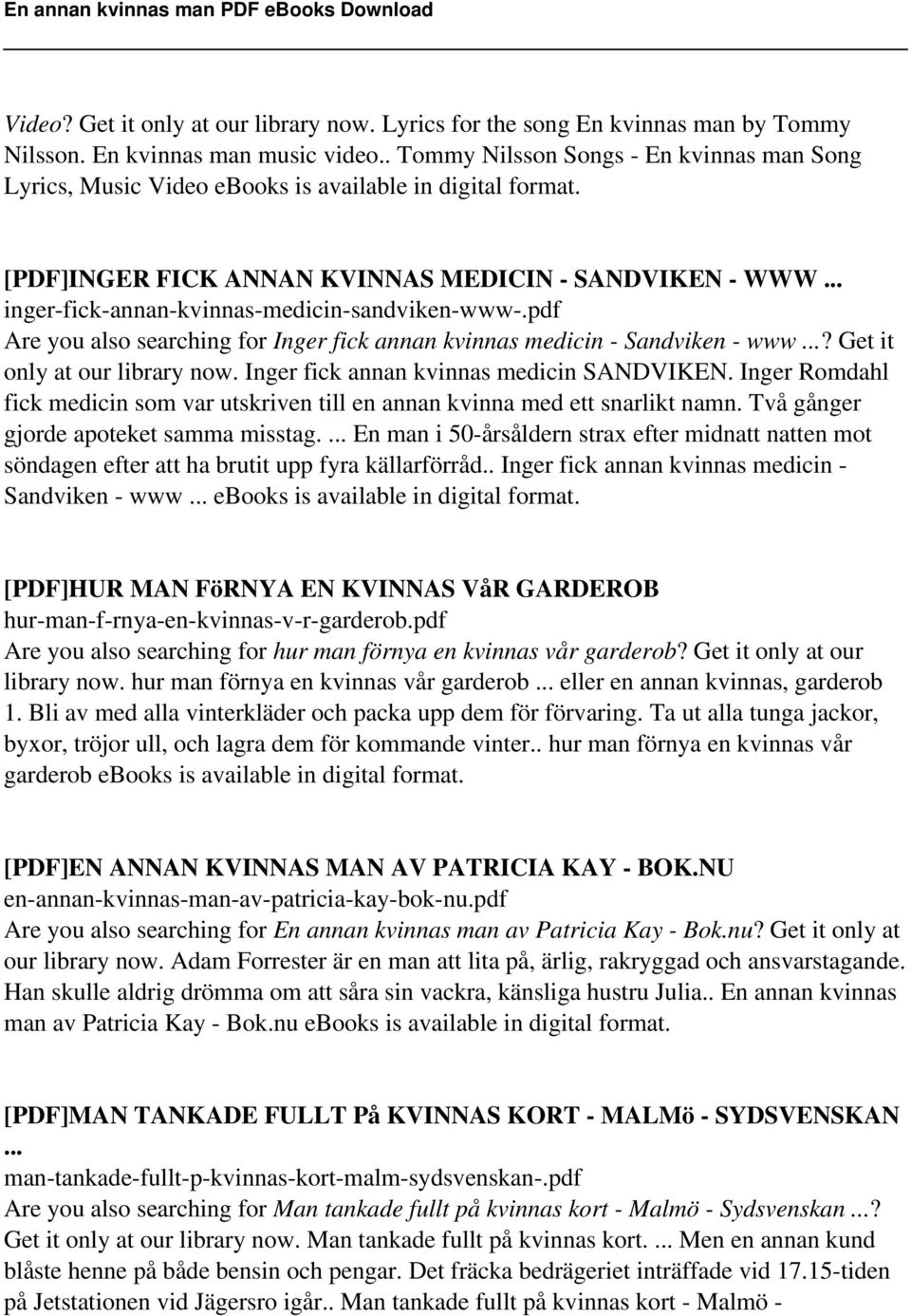 [PDF]INGER FICK ANNAN KVINNAS MEDICIN - SANDVIKEN - WWW inger-fick-annan-kvinnas-medicin-sandviken-www-.pdf Are you also searching for Inger fick annan kvinnas medicin - Sandviken - www?