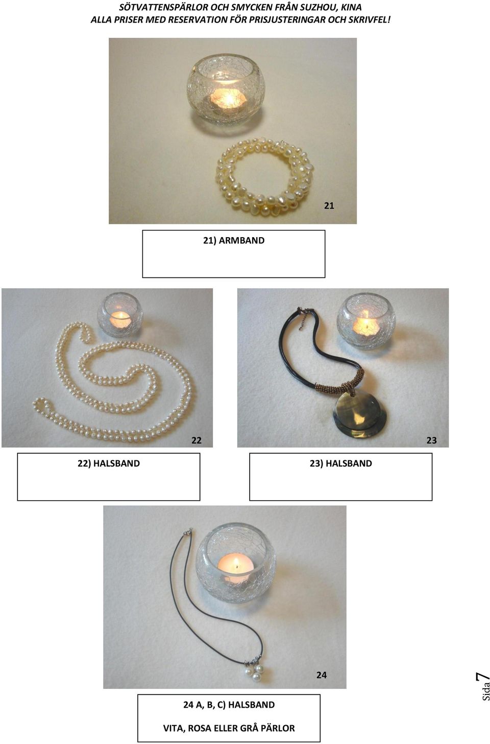 HALSBAND 24 24 A, B, C)