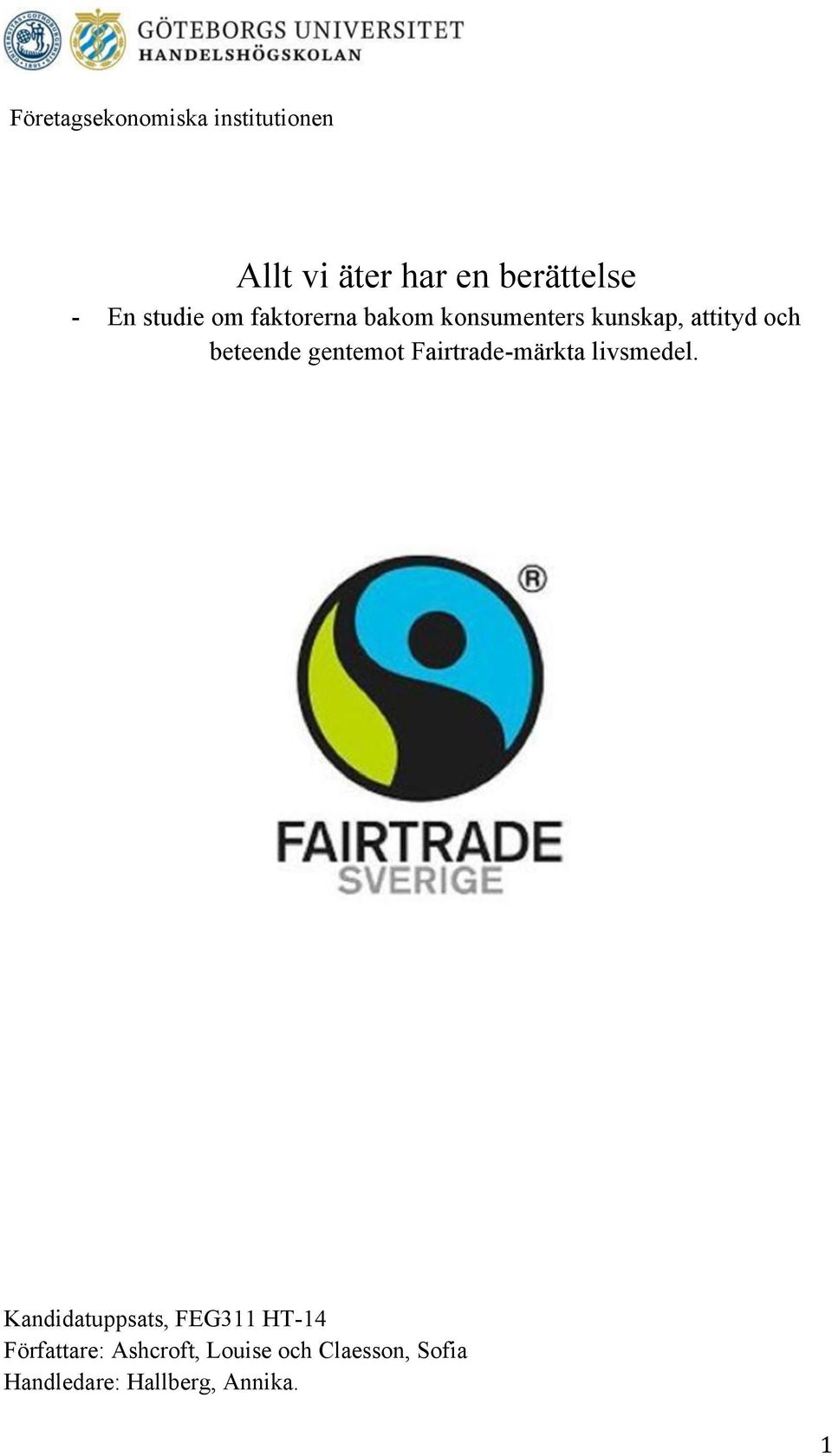 gentemot Fairtrade-märkta livsmedel.