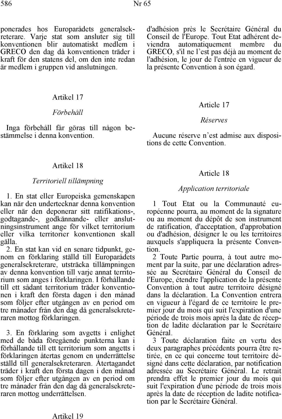 d'adhésion près le Secrétaire Général du Conseil de l'europe.