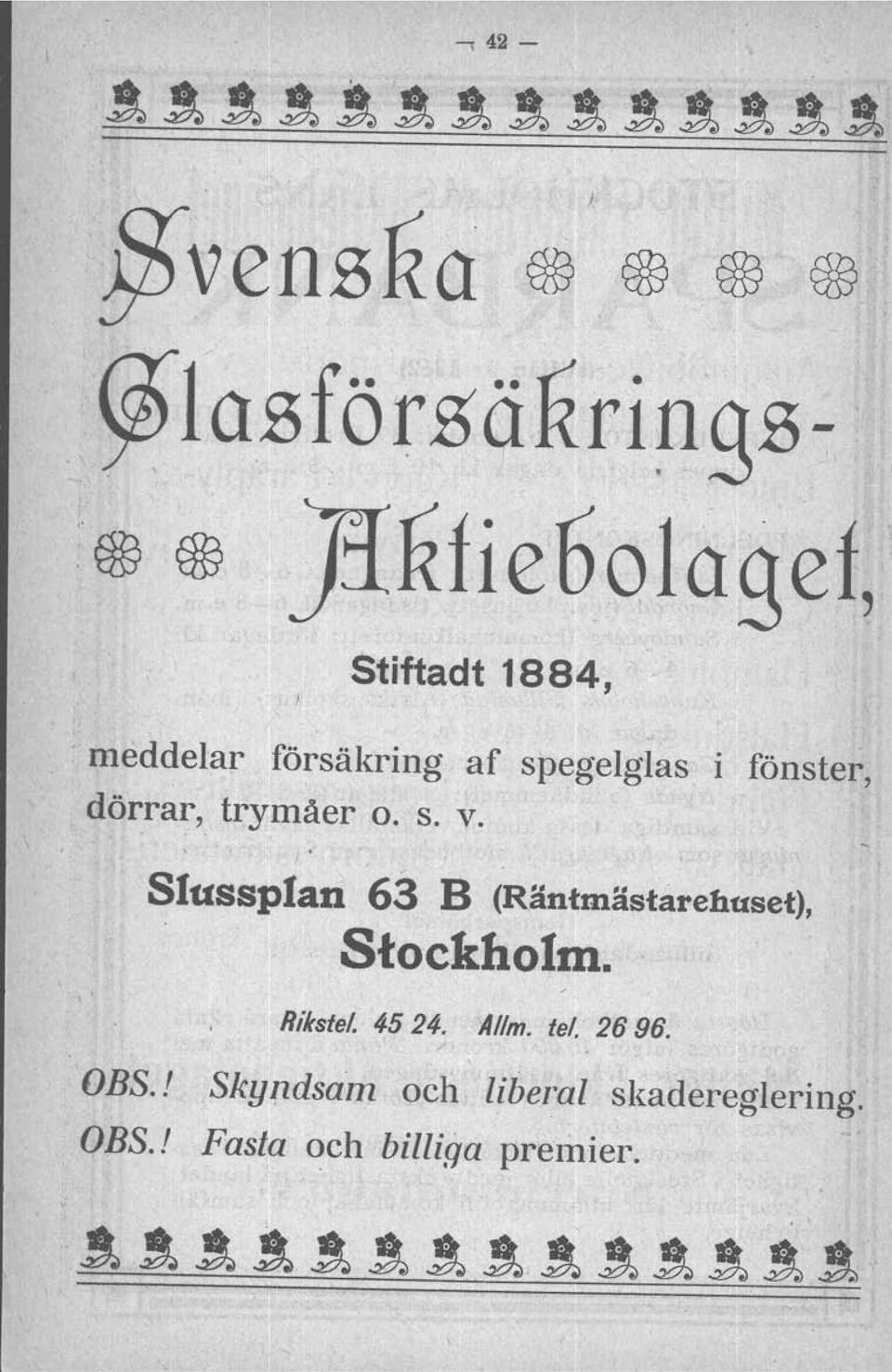 meddelar försäkring af spegelglas i fönster, dörrar, trymåer o. s. v.