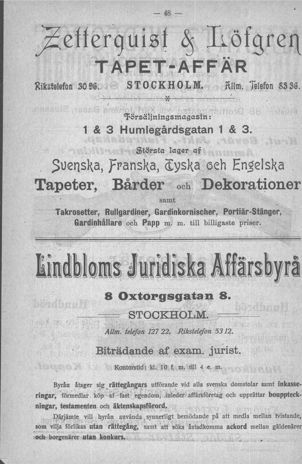 , Uil~~lQmsduui~isklAHlrs~Jrå 8 Oxtorgsg-.tan 8.. " - STOCKHOLM. =--=--- Allm.:t'etejoiz 12722..R.ikstelefo~ 53 1~.,. Biträdande af exam. jurist. _.. ~ l \...., ""'".~..., Kontorstid: kl. 10 f. m.