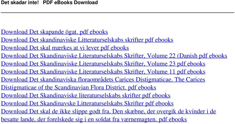 pdf ebooks Download Det Skandinaviske Literaturselskabs Skrifter, Volume 23 pdf ebooks Download Det Skandinaviske Literaturselskabs Skrifter, Volume 11 pdf ebooks Download Det skandinaviska