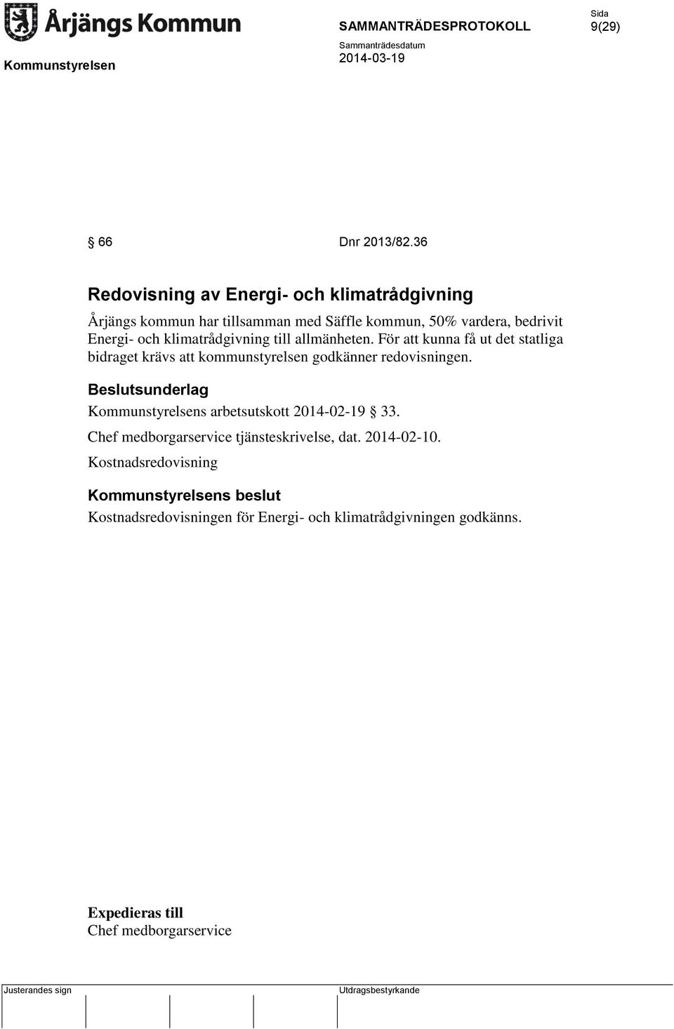 och klimatrådgivning till allmänheten.