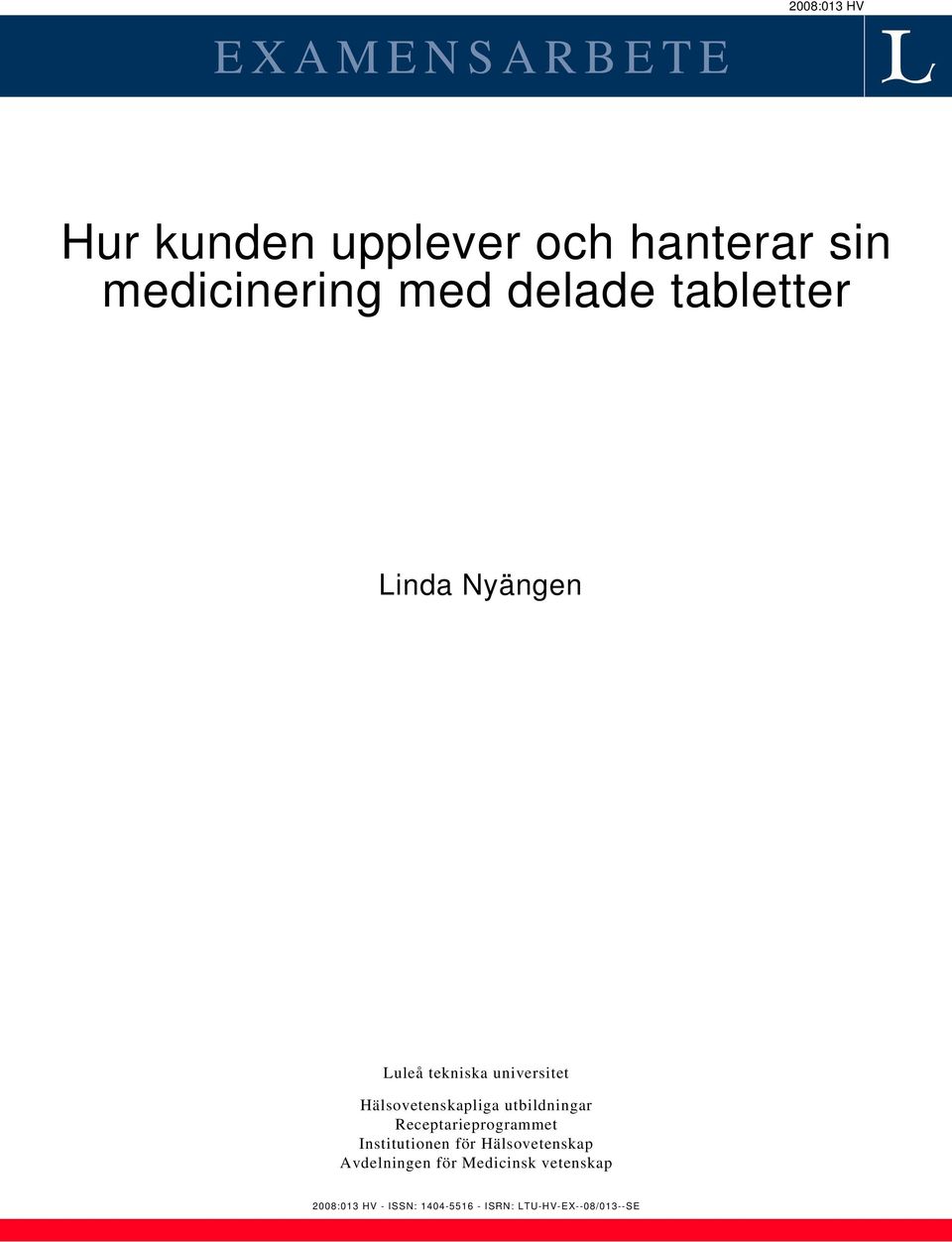 utbildningar Receptarieprogrammet Institutionen för Hälsovetenskap Avdelningen