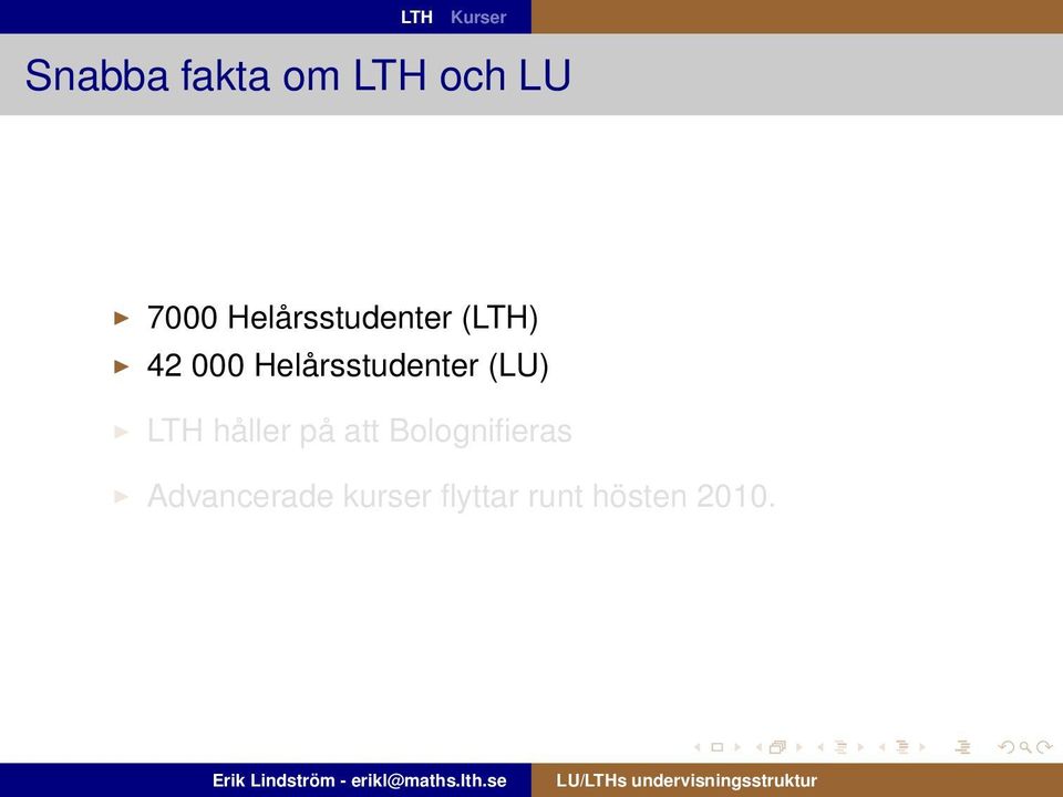 Helårsstudenter (LU) LTH håller på att