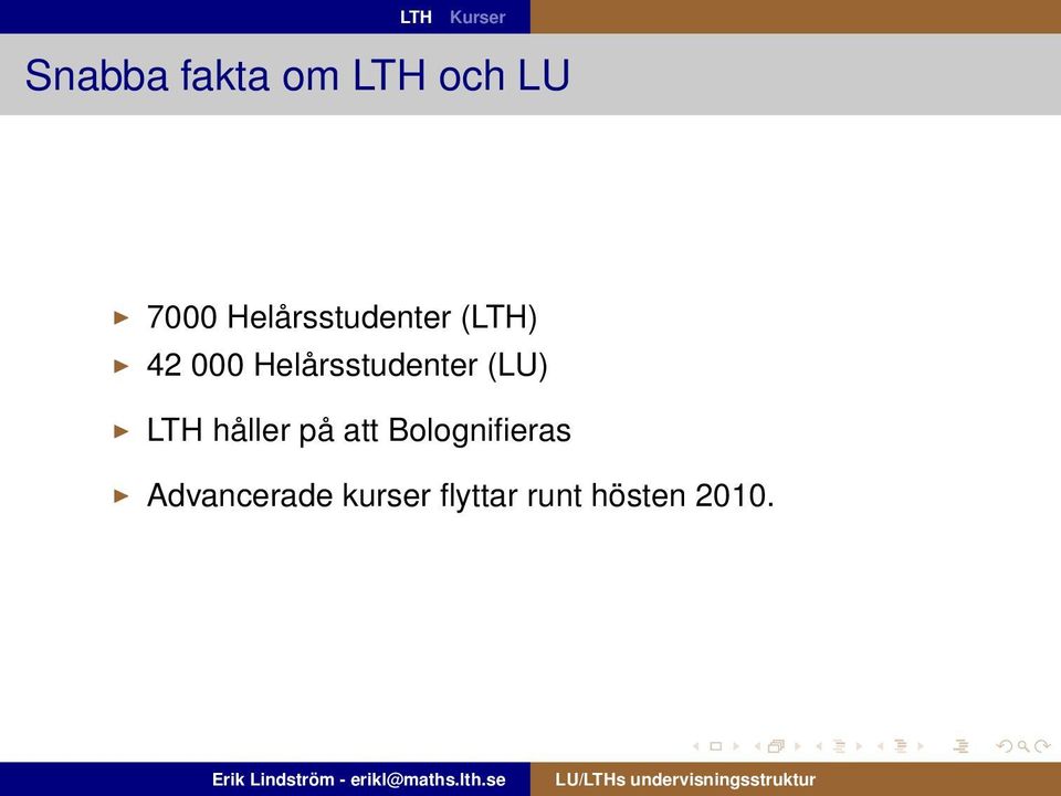 Helårsstudenter (LU) LTH håller på att