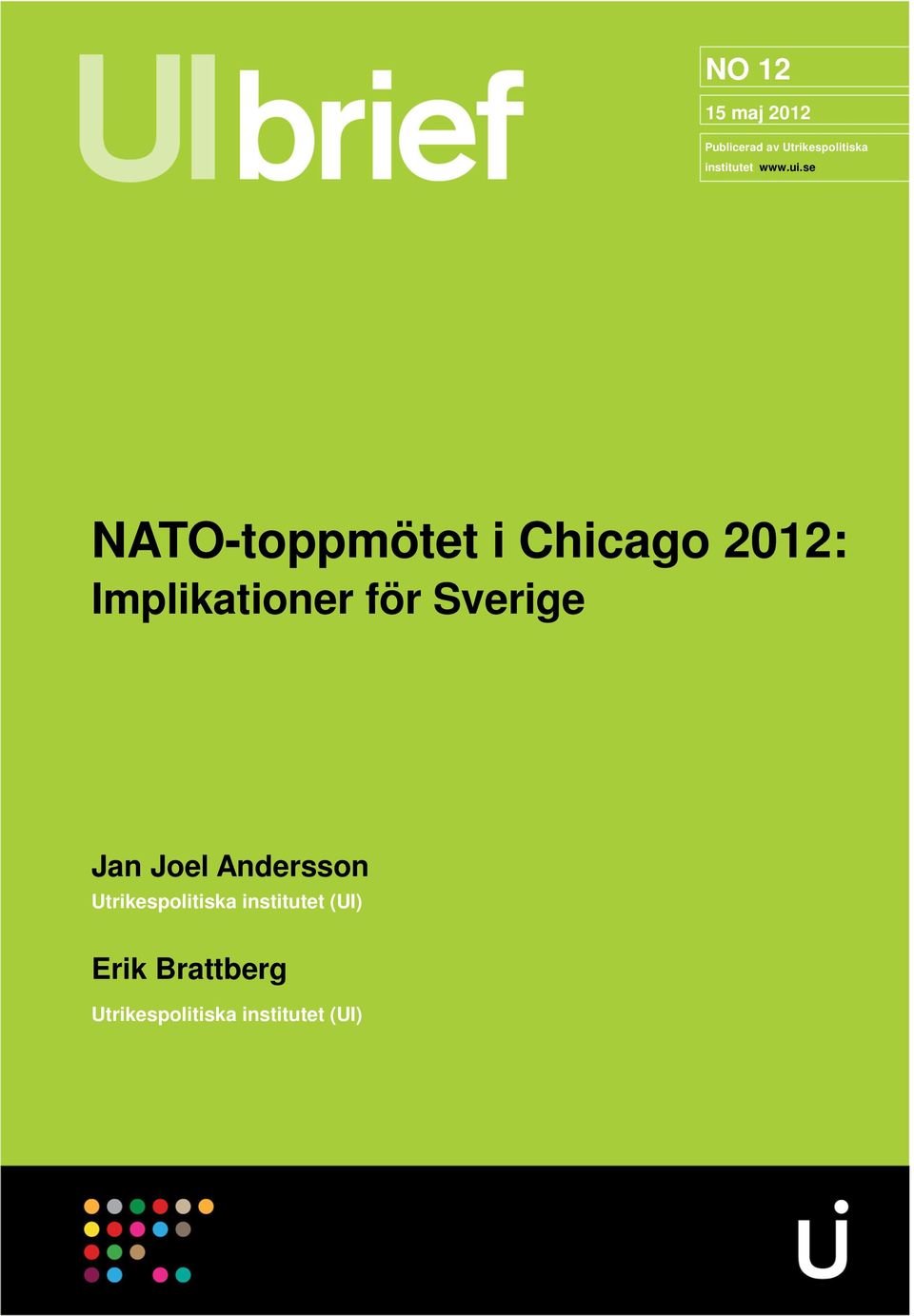 se NATO-toppmötet i Chicago 2012: Implikationer för