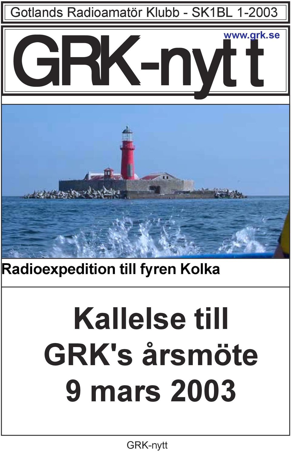 se Radioexpedition till fyren Kolka