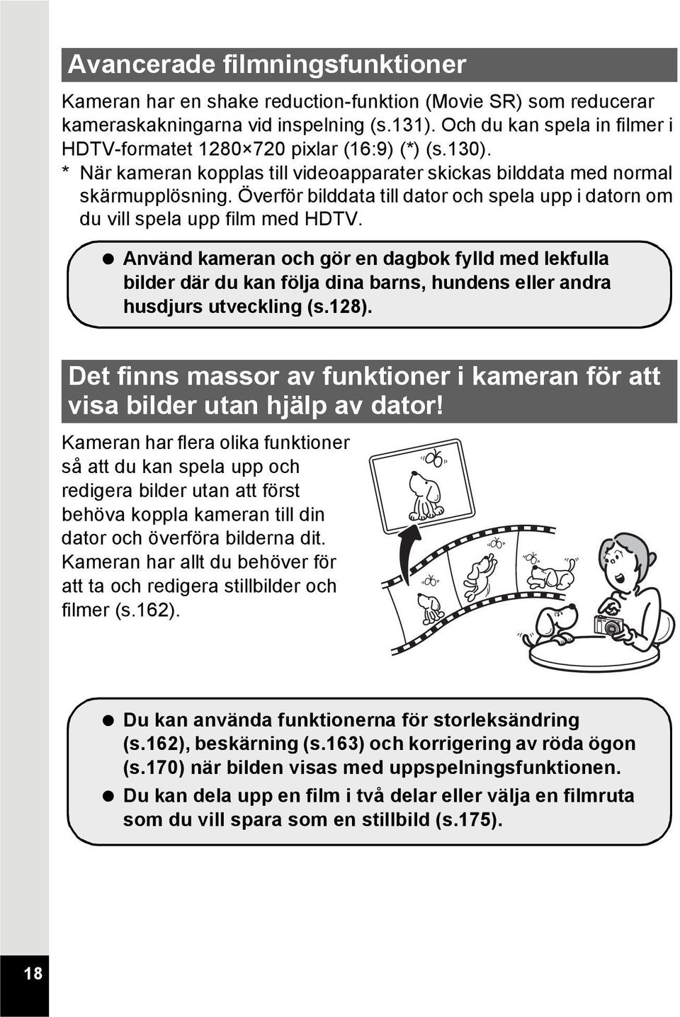 Överför bilddata till dator och spela upp i datorn om du vill spela upp film med HDTV.