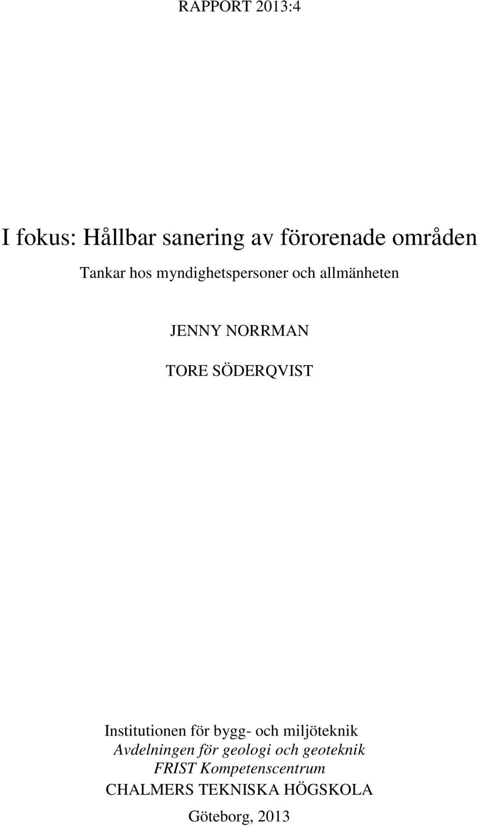 Institutionen för bygg- och miljöteknik Avdelningen för geologi och