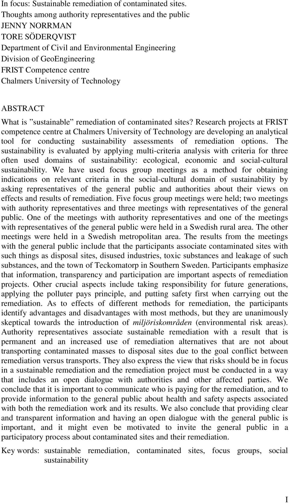 University of Technology ABSTRACT What is sustainable remediation of contaminated sites?